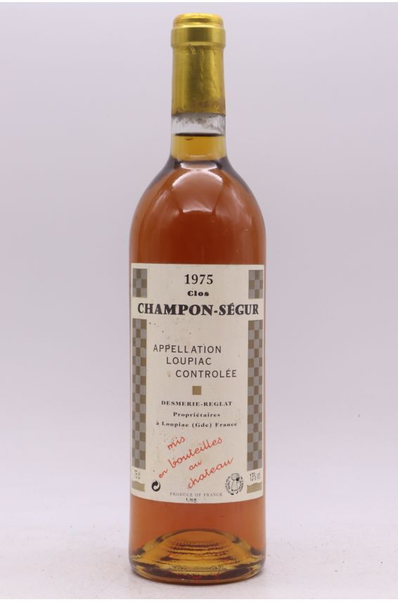 Desmerie Reglat Loupiac Clos Champon Ségur 1975