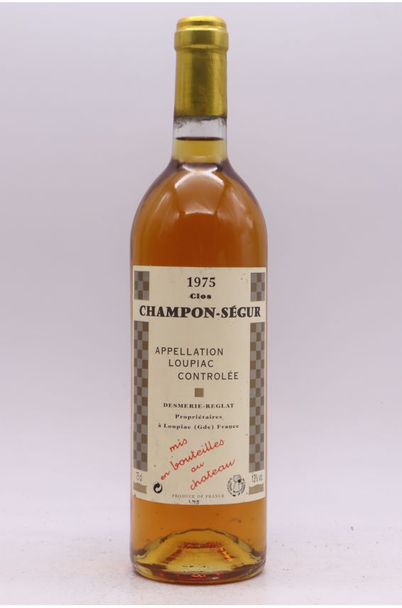 Desmerie Reglat Loupiac Clos Champon Ségur 1975