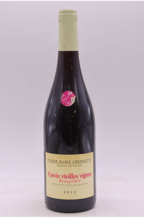 Pierre Marie Chermette Beaujolais Vieilles Vignes 2012