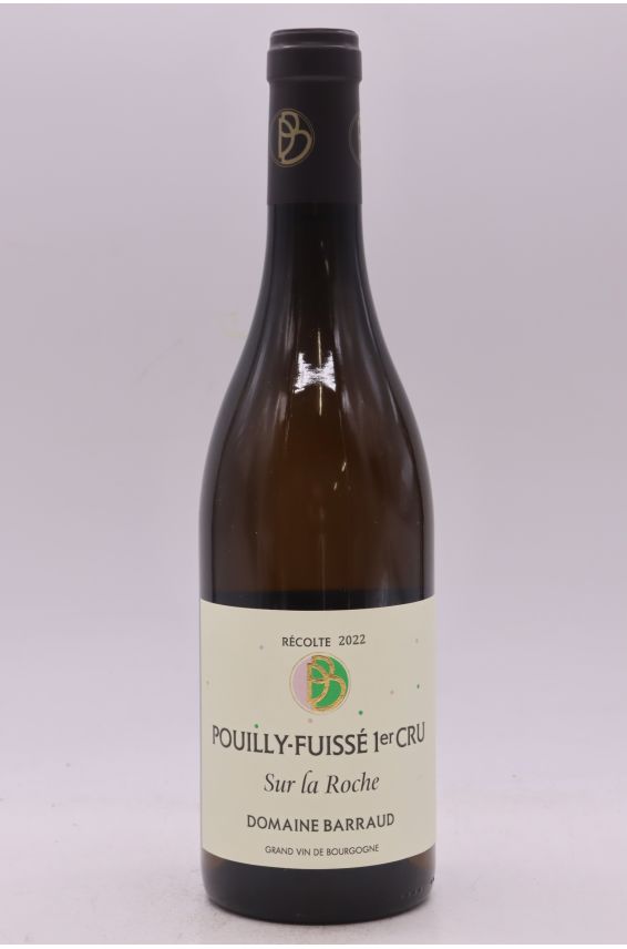 Daniel Barraud Pouilly Fuissé 1er cru Sur la Roche 2022