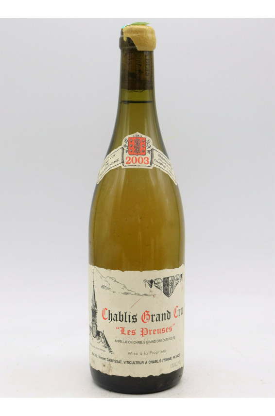 Vincent Dauvissat Chablis Grand cru Les Preuses 2003 -5% DISCOUNT !